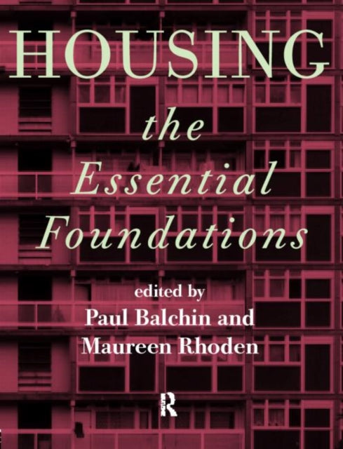 Book cover of: Housing: The Essential Foundations. By: Paul Balchin