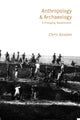 Book cover of: Anthropology and Archaeology. By: Chris Gosden