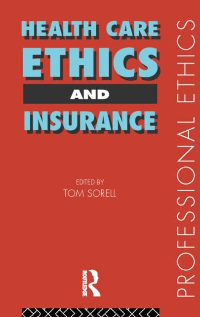 Book cover of: Health Care, Ethics and Insurance