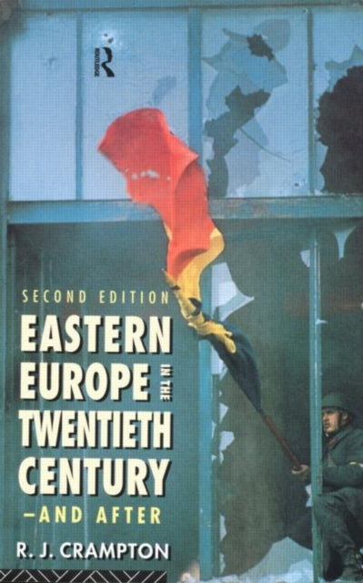 Book cover of: Eastern Europe in the Twentieth Century – And After