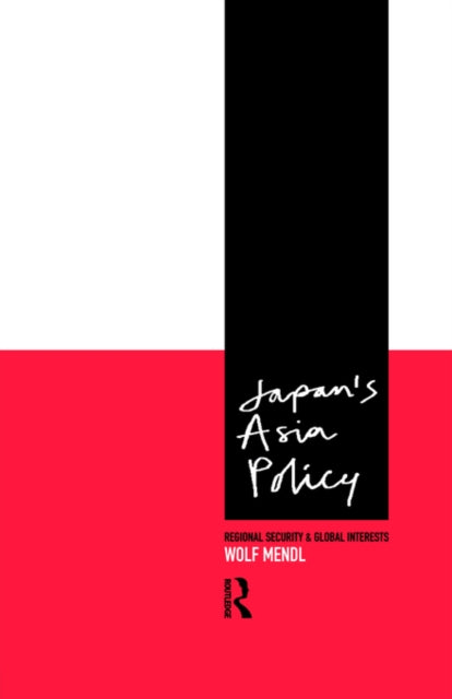 Book cover of: Japan's Asia Policy. By: Wolf Mendl