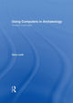 Book cover of: Using Computers in Archaeology