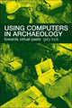 Book cover of: Using Computers in Archaeology