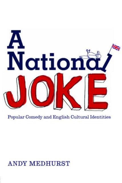Book cover of: National Joke. By: Andy Medhurst
