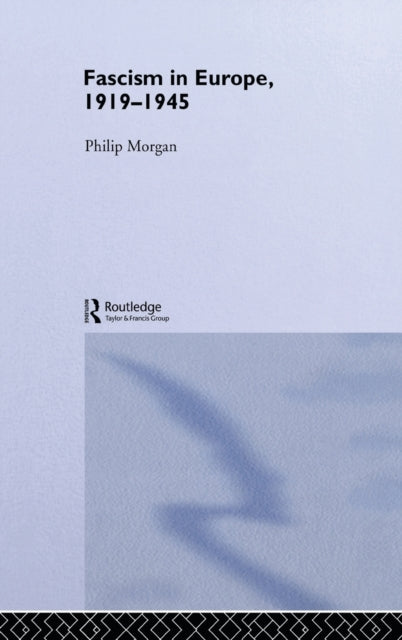 Book cover of: Fascism in Europe, 1919-1945