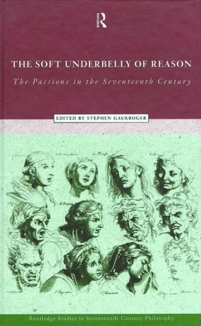 Book cover of: Soft Underbelly of Reason. By: S. Gaukroger