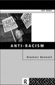 Book cover of: Anti-Racism. By: Alastai Bonnett
