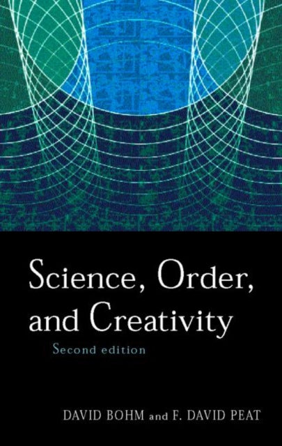Book cover of: Science, Order and Creativity second edition