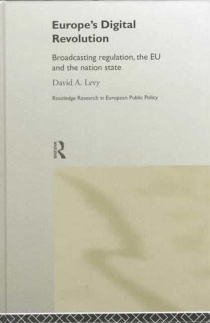 Book cover of: Europe's Digital Revolution. By: David Levy