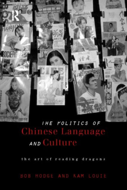 Book cover of: Politics of Chinese Language and Culture