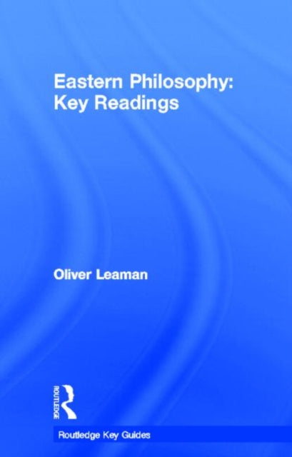 Book cover of: Eastern Philosophy: Key Readings
