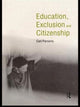 Book cover of: Education, Exclusion and Citizenship