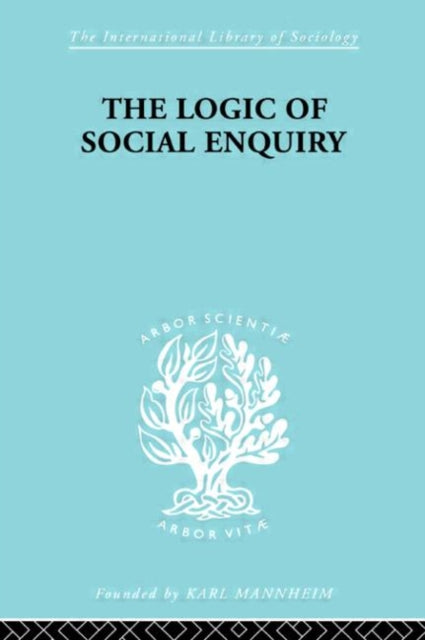 Book cover of: Logic of Social Enquiry. By: Quentin Gibson