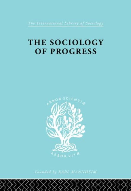 Book cover of: Sociology of Progress. By: Leslie Sklair