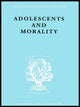 Book cover of: Adolescents and Morality. By: E.M. Eppel