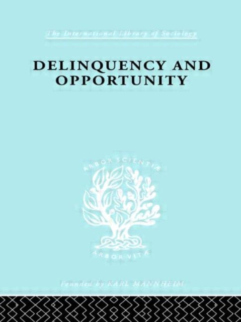 Book cover of: Delinquency and Opportunity. By: Richard Cloward