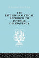 Book cover of: Psycho-Analytical Approach to Juvenile Delinquency. By: Kat Friedlander