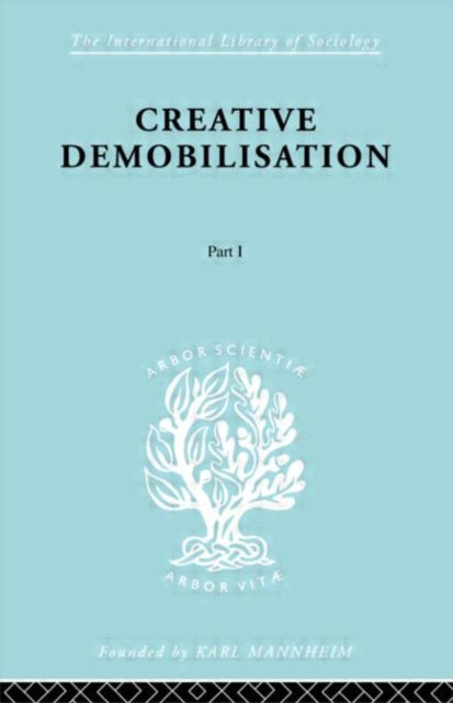 Book cover of: Creative Demobilisation. By: E.A. Gutkind