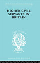Book cover of: Higher Civil Servants in Britain. By: R. K. Kelsall