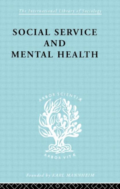 Book cover of: Social Service and Mental Health. By: M. Ashdown
