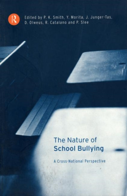 Book cover of: Nature of School Bullying. By: Peter K. Smith