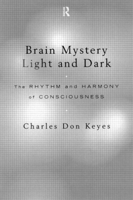 Book cover of: Brain Mystery Light and Dark. By: Charl Don Keyes