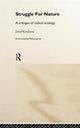 Book cover of: Struggle For Nature. By: Jozet Keulartz