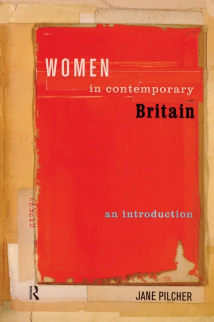 Book cover of: Women in Contemporary Britain. By: Jane Pilcher