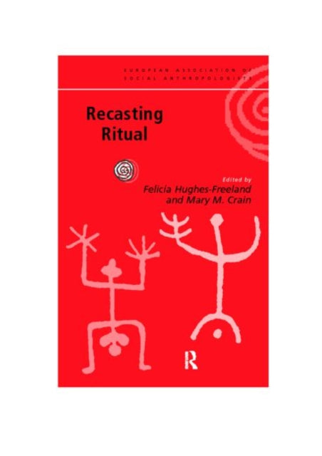 Book cover of: Recasting Ritual. By: Hughes-Freeland