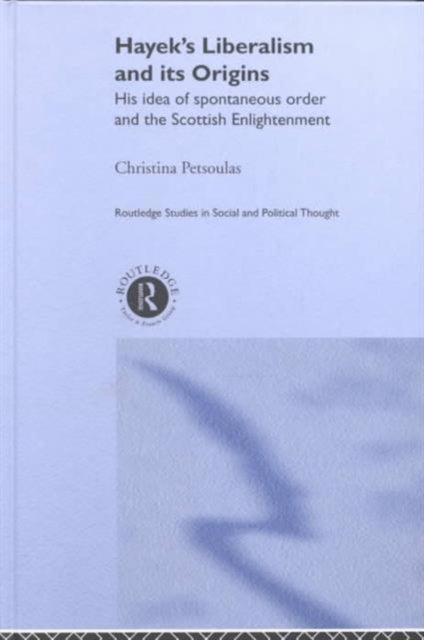 Book cover of: Hayek's Liberalism and Its Origins. By: Chris Petsoulas