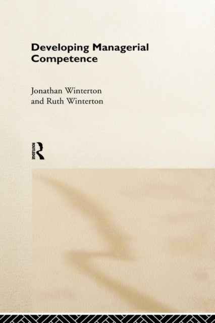 Book cover of: Developing Managerial Competence