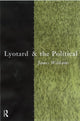 Book cover of: Lyotard and the Political