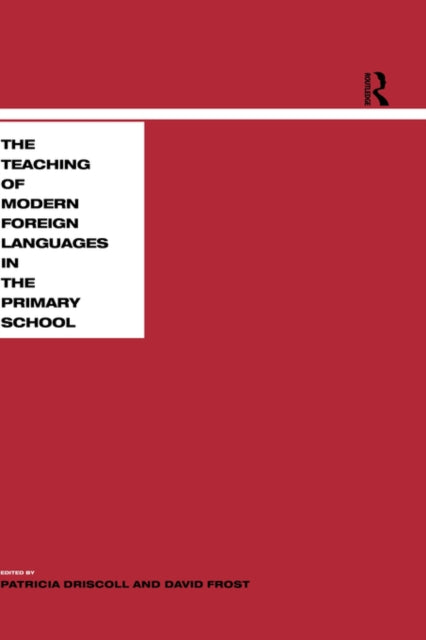 Book cover of: Teaching Modern Languages in the Primary School. By: P. Driscoll
