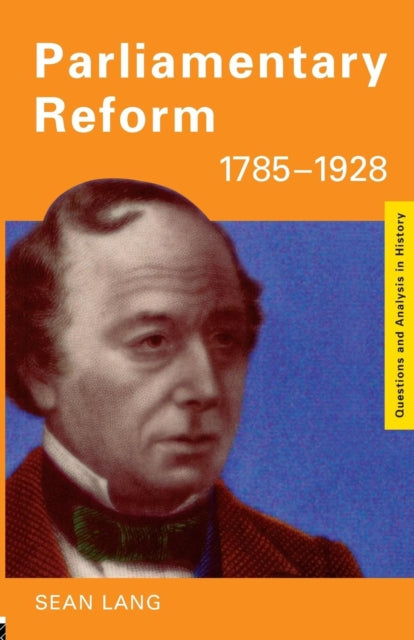 Book cover of: Parliamentary Reform 1785-1928
