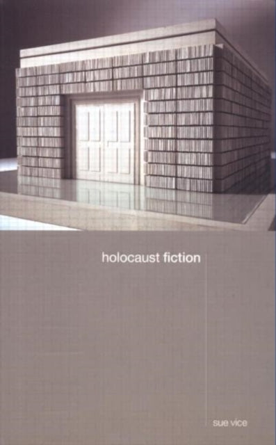 Book cover of: Holocaust Fiction. By: Sue Vice