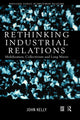 Book cover of: Rethinking Industrial Relations