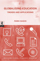 Book cover of: Globalising Education: Trends and Applications