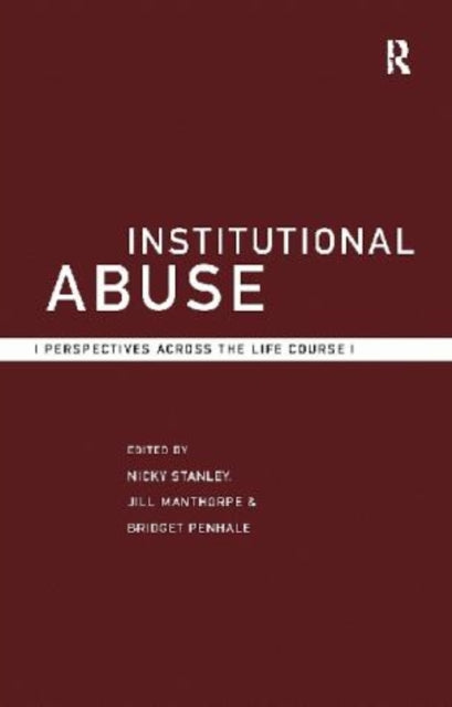 Book cover of: Institutional Abuse. By: Jill Manthorpe