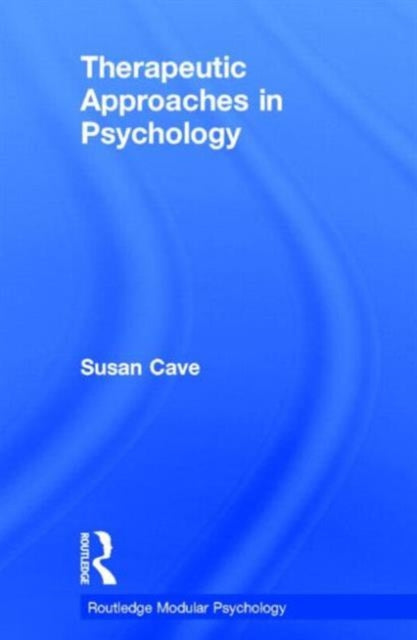 Book cover of: Therapeutic Approaches in Psychology