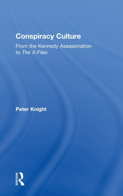 Book cover of: Conspiracy Culture. By: Dr Peter Knight
