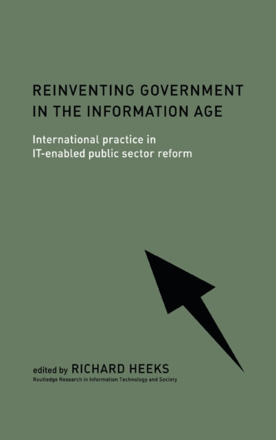 Book cover of: Reinventing Government in the Information Age. By: Richard Heeks
