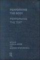 Book cover of: Performing the Body/Performing the Text