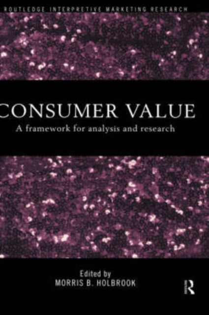Book cover of: Consumer Value. By: M. Holbrook