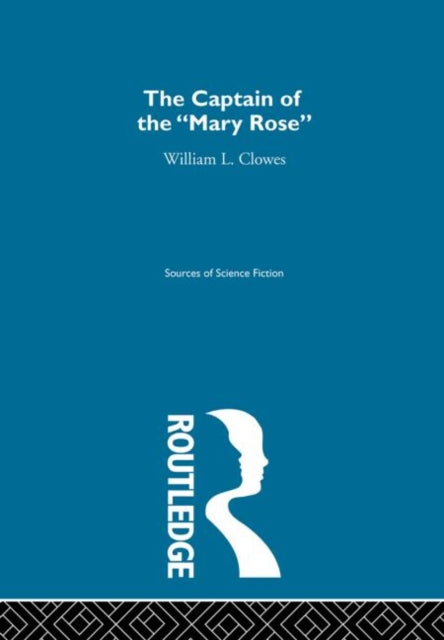 Book cover of: Captain Of Mary Rose Ssf V2. By: William Le Queux