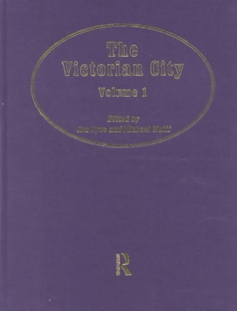 Book cover of: Victorian City. By: Harold James Dyos