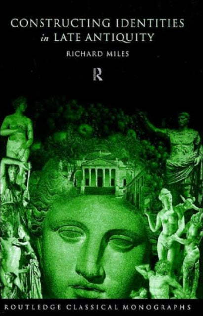 Book cover of: Constructing Identities in Late Antiquity