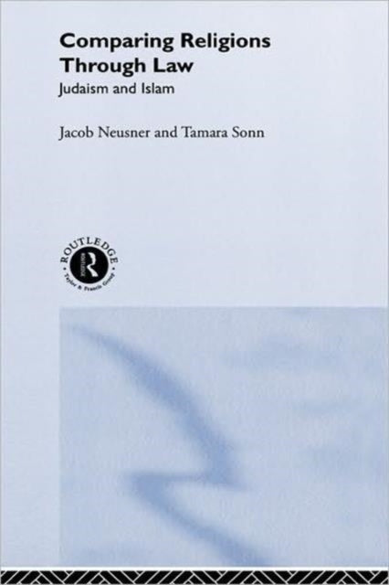 Book cover of: Comparing Religions Through Law. By: Jacob Neusner