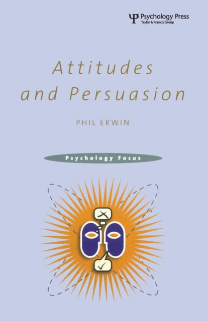 Book cover of: Attitudes and Persuasion