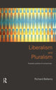 Book cover of: Liberalism and Pluralism. By: Richard Bellamy