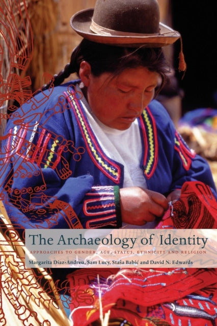 Book cover of: Archaeology of Identity. By: Margarita Diaz-Andreu